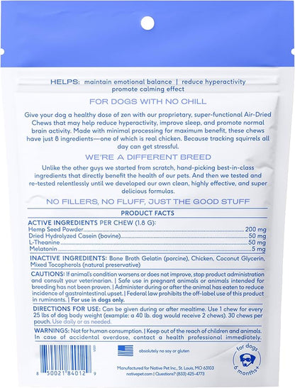 Native Pet Calming Chews for Dogs - Melatonin for Dogs Anxiety Relief - Grain Free All Natural Hemp Calming Treats & L-Theanine Helps Manage Stress & Separation Anxiety - Puppy Sleep Aid - 30 Chews